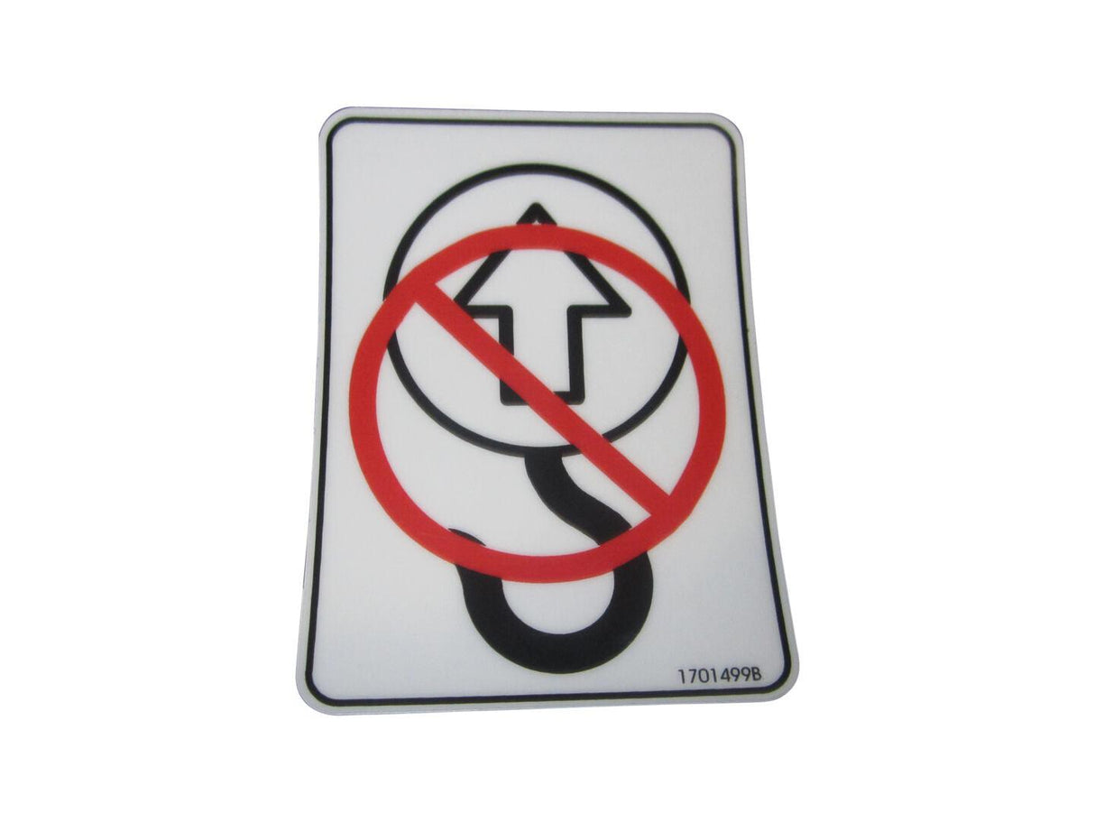 1701499 Decal No Tie Down Lift