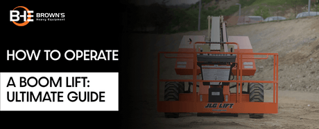 How to Operate a Boom Lift: Your Ultimate Guide