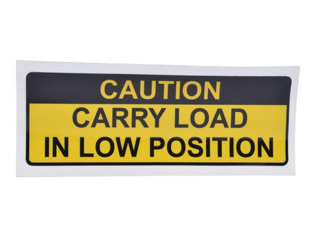 10121318 Decal Caution Carry Load Low