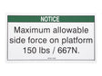 Part Number 70040704 Notice Max Side Force Ansi fits JLG